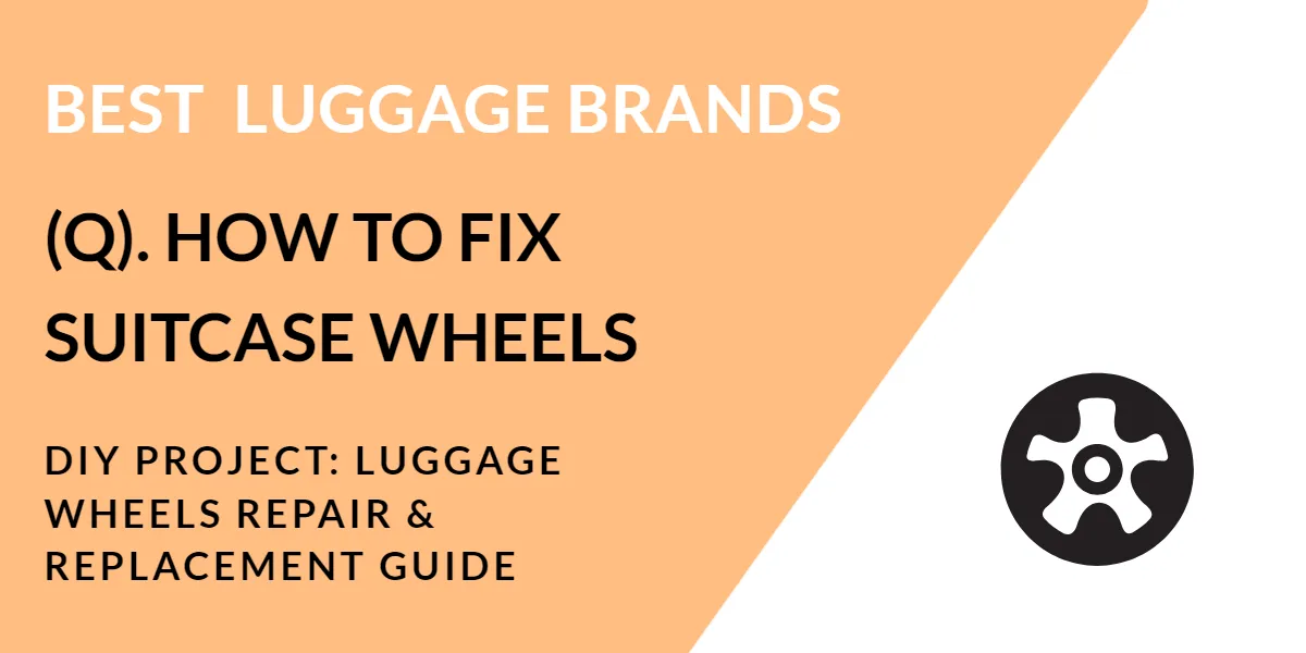 HOW TO FIX SUITCASE WHEELS